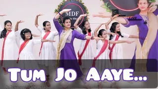 Tum Jo Aaye | Dance Cover | Semi-Classical Dance | Tamanna & Team | MDF Studio | Nagpur