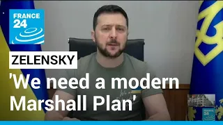 Zelensky: "We need international plan to rebuild Ukraine" • FRANCE 24 English