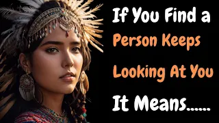 Wisdom from the Ancestors: Native American Proverbs | Psychology Facts | Human behavior