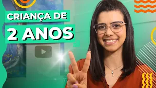 A criança de 2 anos • Casule Saúde e Bem-estar