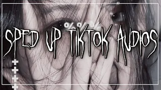 sped up tiktok audios ♡ pt. 266