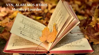 Come, let us sing (Keith & Kristyn Getty) en español, Moisés y Lourdes