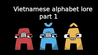 Vietnamese alphabet lore part 1 collab with @scratchcatquestioner