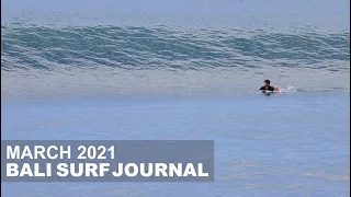 Bali Surf Journal - March 2021