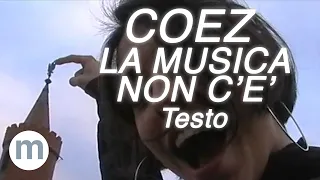 La Musica Non C'è - Coez (Testo e Musica)