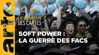 Soft power : la guerre des universités - Le dessous des cartes | ARTE