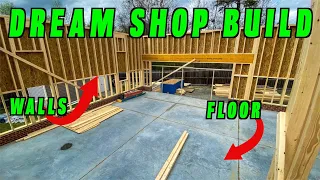 Dream Shop Build ~ Framed Walls Upgraded Concrete Floor