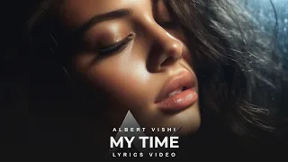 Alan Walker Style , Albert Vishi - My Time (Lyrics Video)