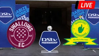 🔴 LIVE: Swallows vs Mamelodi Sundowns | DSTV Premiership 2024 | Match LIVE Now