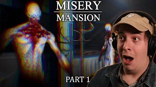 CAN I LEAVE THIS MANSION NOW?! | Misery Mansion - Part 1