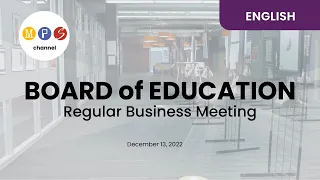 (ENGLISH) MPS Regular Business Meeting - December 13, 2022