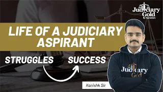 Life of Judiciary Aspirants | Challenges for Judiciary Aspirants | Judiciary Motivation