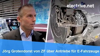 Jörg Grotendorst von ZF über Antriebe für E-Fahrzeuge