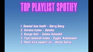 Lagu Indonesia Terbaru ~ Top PlayList Spotify Terbaru & Terpopuler 2024