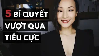 5 bí quyết vượt qua cảm xúc tiêu cực