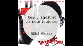 Gigi D'agostino - l'amour toujours (Bläch-Fezza [Gugge Version])