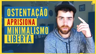 A Verdade Sobre Ostentação/Minimalismo e Seus Impactos Sociais