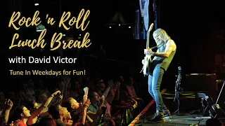 The Rock 'n Roll Lunch Break - April 2nd, 2020