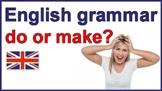 When to use "do" and "make" | English grammar lesson