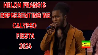 Senator Helon Francis - Representing We - Calypso Fiesta Semi -Finals Trinidad Carnival 2024