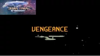 Star Trek 25th Anniversary "Vengeance"