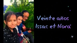 Veinte años - Issac et Nora