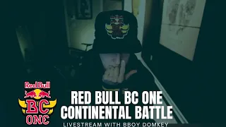 RED BULL BC ONE CONTINENTAL BATTLE 2021 EVENT LIVESTREAM !W/ BBoy DOMkey/ BREAKDANCE SHOW /JOIN IN