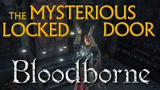 Bloodborne - The Mysterious Locked Door No-BS Guide