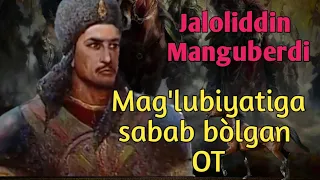 Jaloliddin Manguberdining mag'lubiyati ot sabab bòlgan