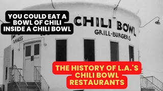 The History of L.A.'s Chili Bowl Restaurant Chain