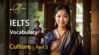 Learning English - IELTS Vocabulary on Culture and Social Issues - Part 2