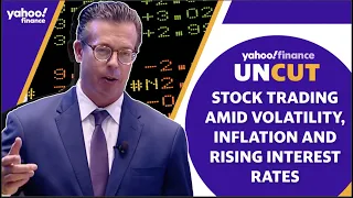 Stock trading amid volatility, new lows, inflation and rising interest rates: Yahoo Finance UNCUT