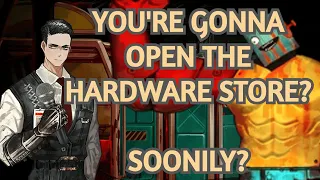 YOU OPEN HARDWARE STORE? SOONILY?