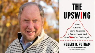 Virtual Talks | Robert Putnam with Shaylyn Romney Garrett, The Upswing