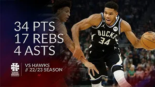 Giannis Antetokounmpo 34 pts 17 rebs 4 asts vs Hawks 22/23 season