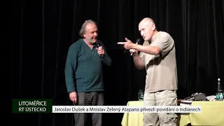 LITOMĚŘICE: Jaroslav Dušek a Mnislav Zelený Atapana přivezli povídání o indiánech