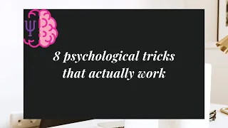 8 psychological tricks that actually work ||BETTER LIFE