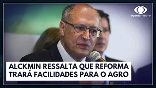 Geraldo Alckmin diz que texto da reforma tributária beneficia o agro | Jornal da Noite