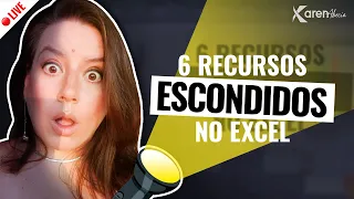 LIVE #221 - 6  Recursos Escondidos no Excel