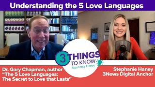 Understanding "The 5 Love Languages: The Secret to Love that Lasts" with author Dr. Gary Chapman