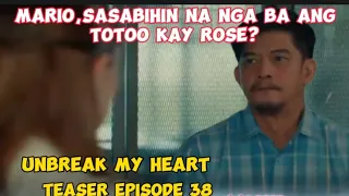 Unbreak My Heart Teaser Episode 38 August 1,2023