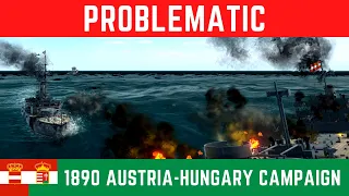 Ultimate Admiral Dreadnoughts - Problematic [Austria-Hungary 1890 Campaign #4]