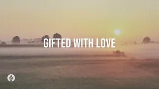 Gifted with Love | Audio Reading | Our Daily Bread Devotional | February 3, 2024