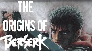 The Origins Of Berserk