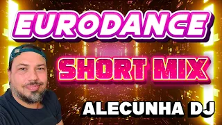 EURODANCE 90S VOLUME 02 SHORT MIX (AleCunha DJ)