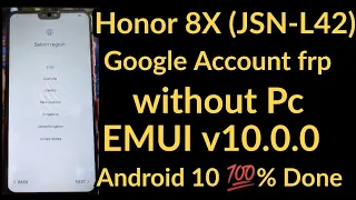 Honor 8X (JSN-L42) Google Account frp without Pc EMUI v10.0.0 Android 10 💯% Done