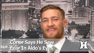 UFC’s Conor McGregor Says He Saw Fear In Champ Jose Aldo’s Eyes