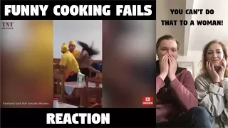 YOU CAN'T DO THAT TO A WOMAN! | Funny Cooking Fails Reaction