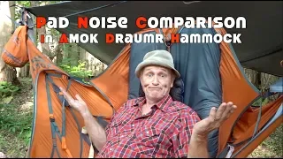 Pad Noise Comparison in Amok Hammock
