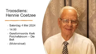 Troosdiens: Hennie Coetzee Saterdag 4 Mei 2024 om 14:00